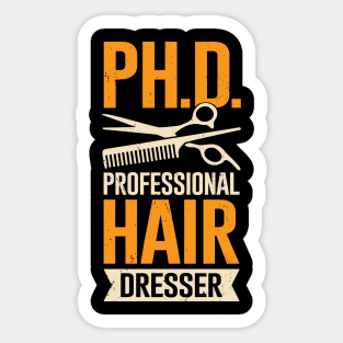 Funny Professional Hair Dresser Hairstylist Gift Sticker